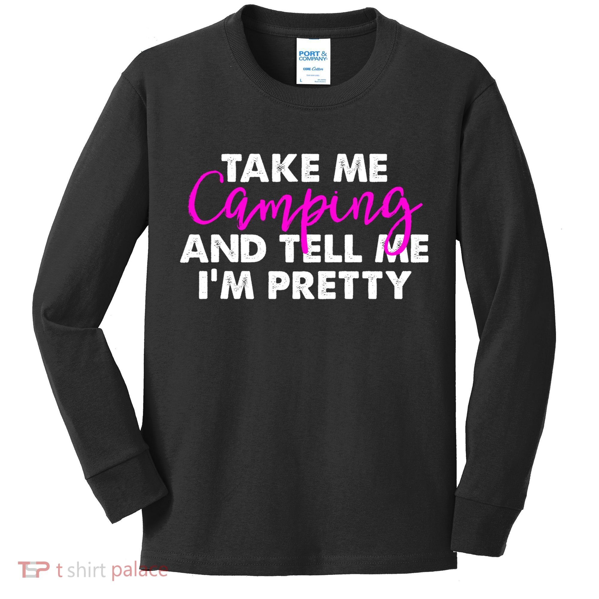 Funny Camping Gift Women Sarcastic Pink Hiking Gift Kids Long Sleeve Shirt