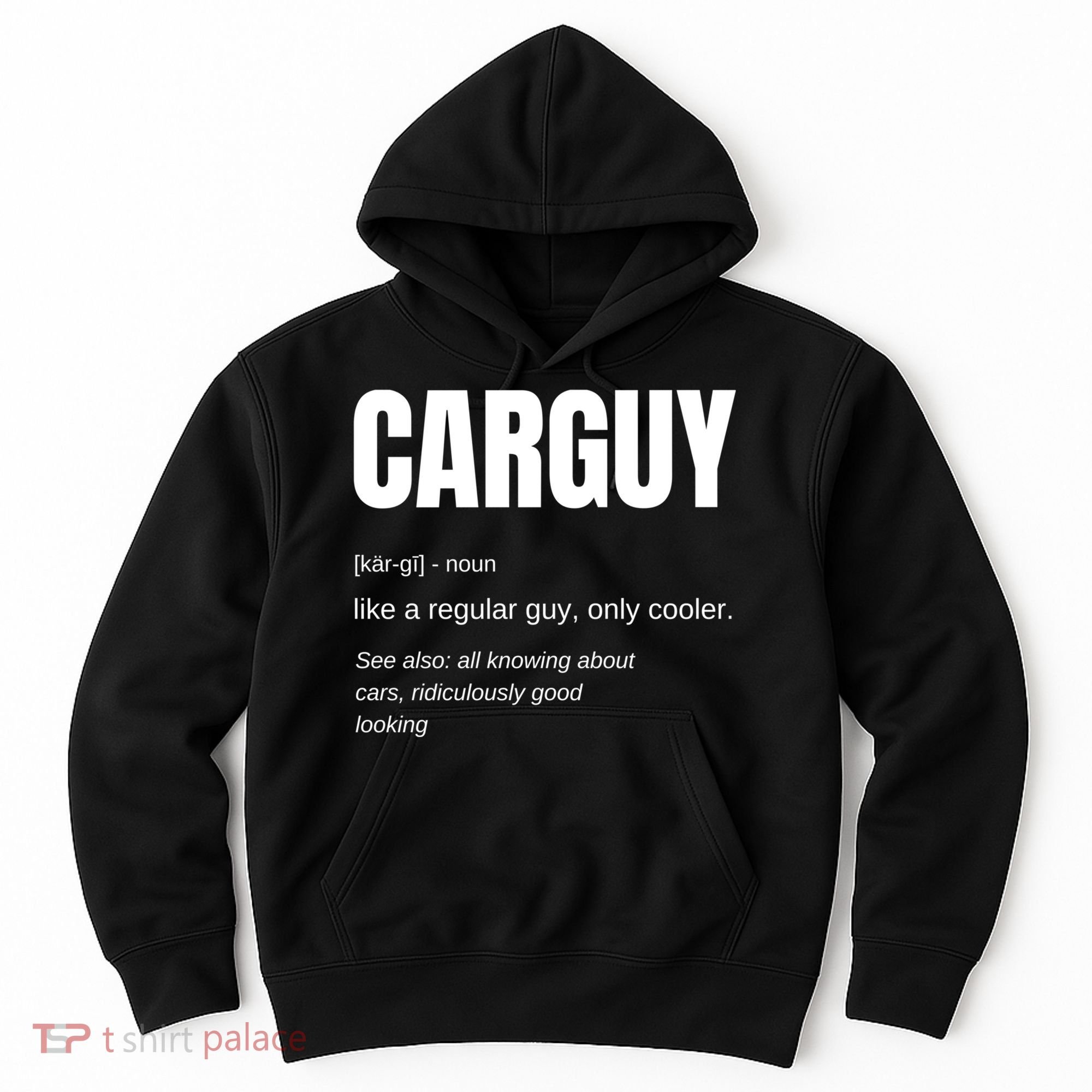 Funny Car Guy Gift Cool Gift Carguy Definition Great Gift Hoodie