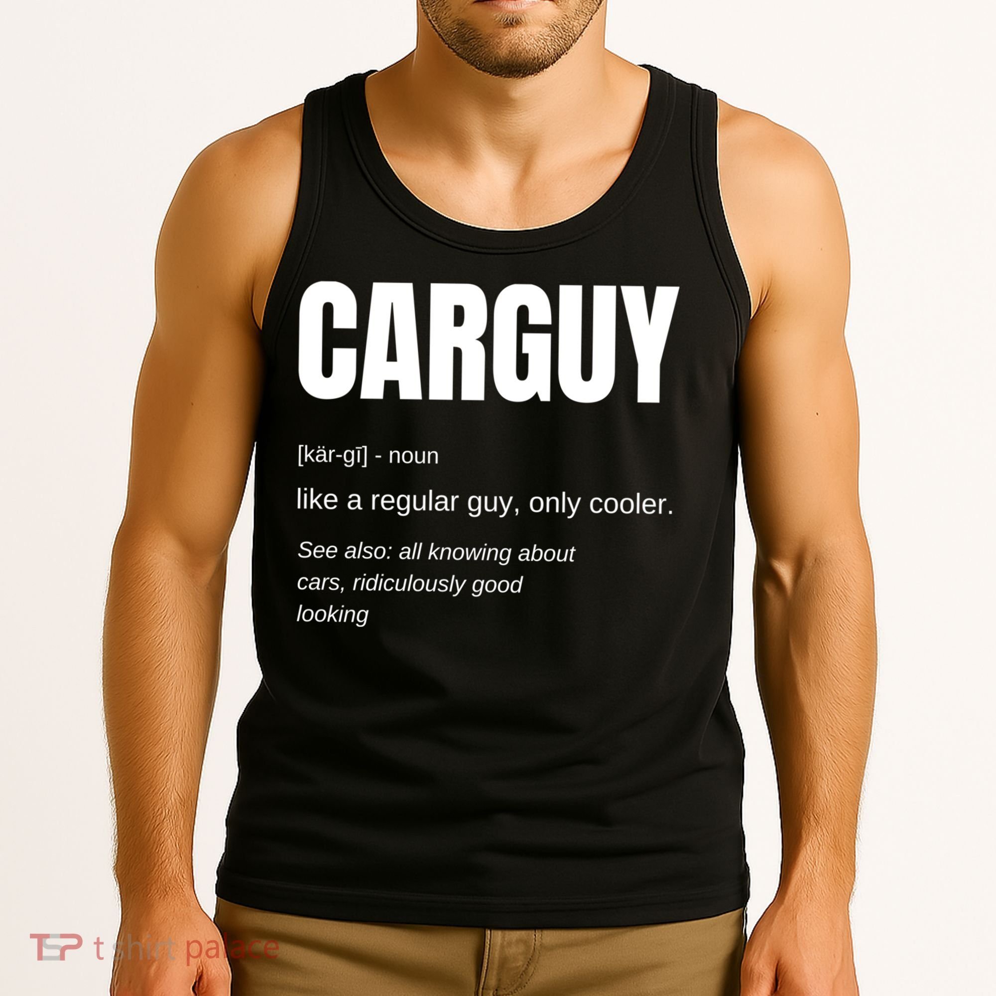 Funny Car Guy Gift Cool Gift Carguy Definition Great Gift Tank Top