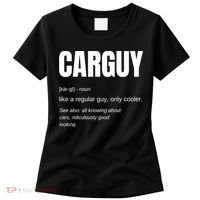 Funny Car Guy Gift Cool Gift Carguy Definition Great Gift Women's T-Shirt thumb 0