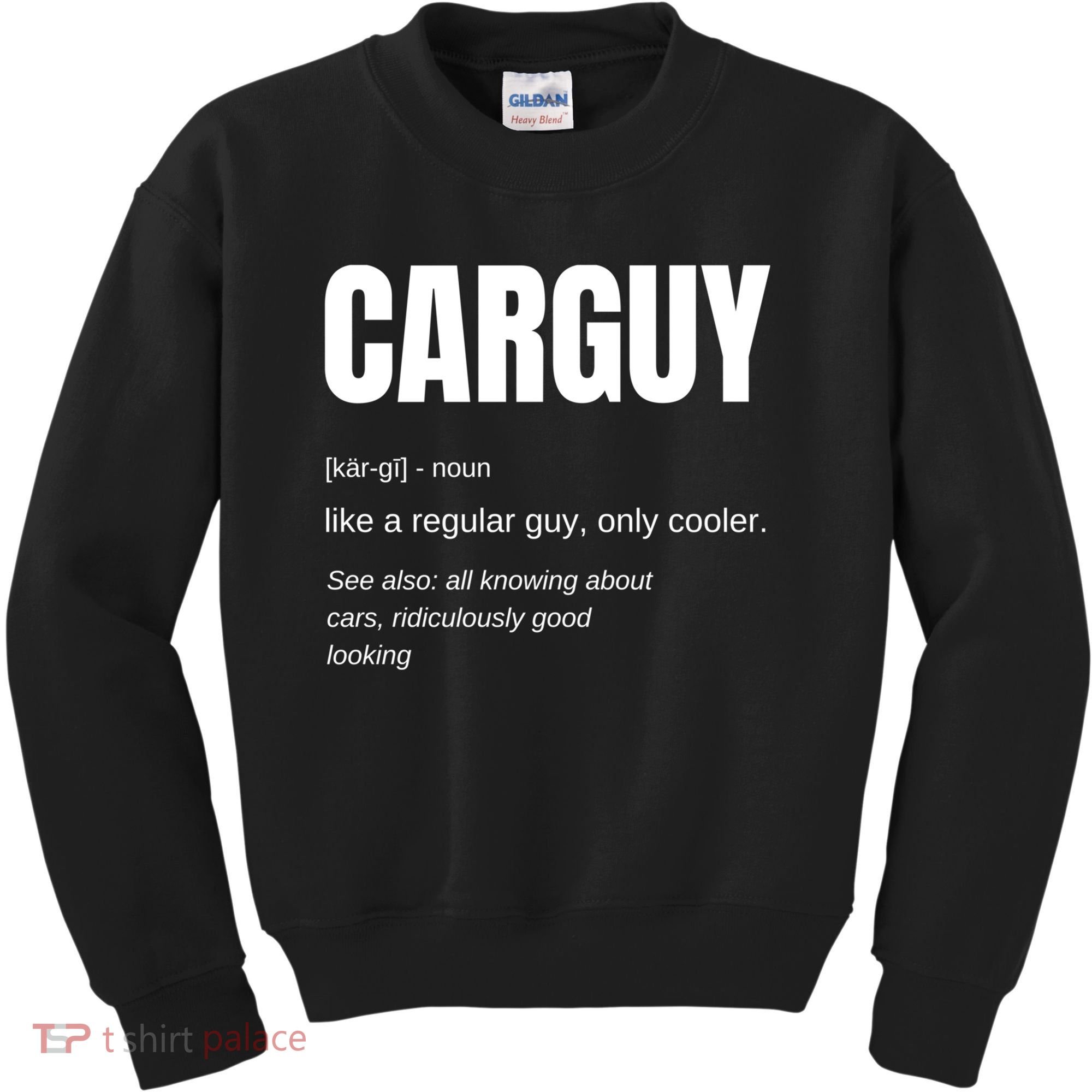 Funny Car Guy Gift Cool Gift Carguy Definition Great Gift Kids Sweatshirt