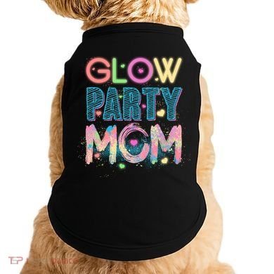 Funny Cute Glow Party Mom Doggie Tank