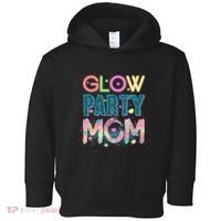 Funny Cute Glow Party Mom Toddler Hoodie thumb 0