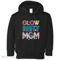 Funny Cute Glow Party Mom Toddler Hoodie thumb 0