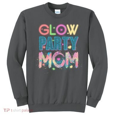 Funny Cute Glow Party Mom Sweatshirt