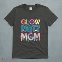 Funny Cute Glow Party Mom T-Shirt thumb 5