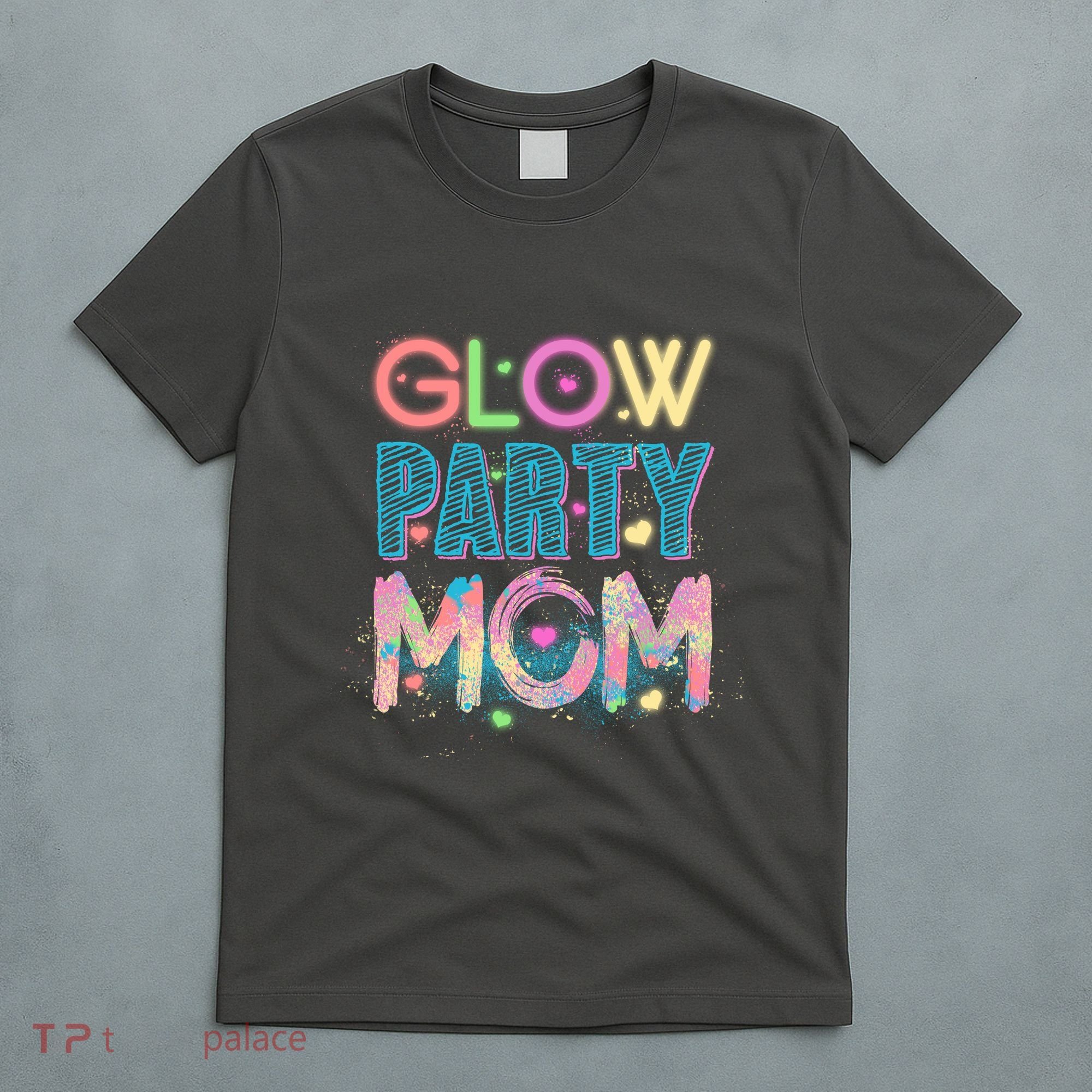 Funny Cute Glow Party Mom T-Shirt