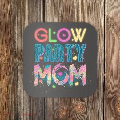 Funny Cute Glow Party Mom Coaster