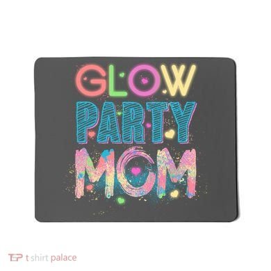 Funny Cute Glow Party Mom Mousepad