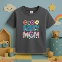 Funny Cute Glow Party Mom Toddler T-Shirt thumb 3
