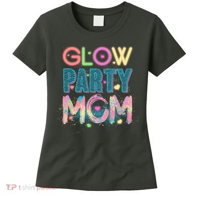 Funny Cute Glow Party Mom Women's T-Shirt