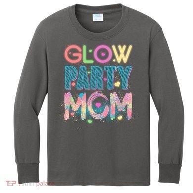 Funny Cute Glow Party Mom Kids Long Sleeve Shirt