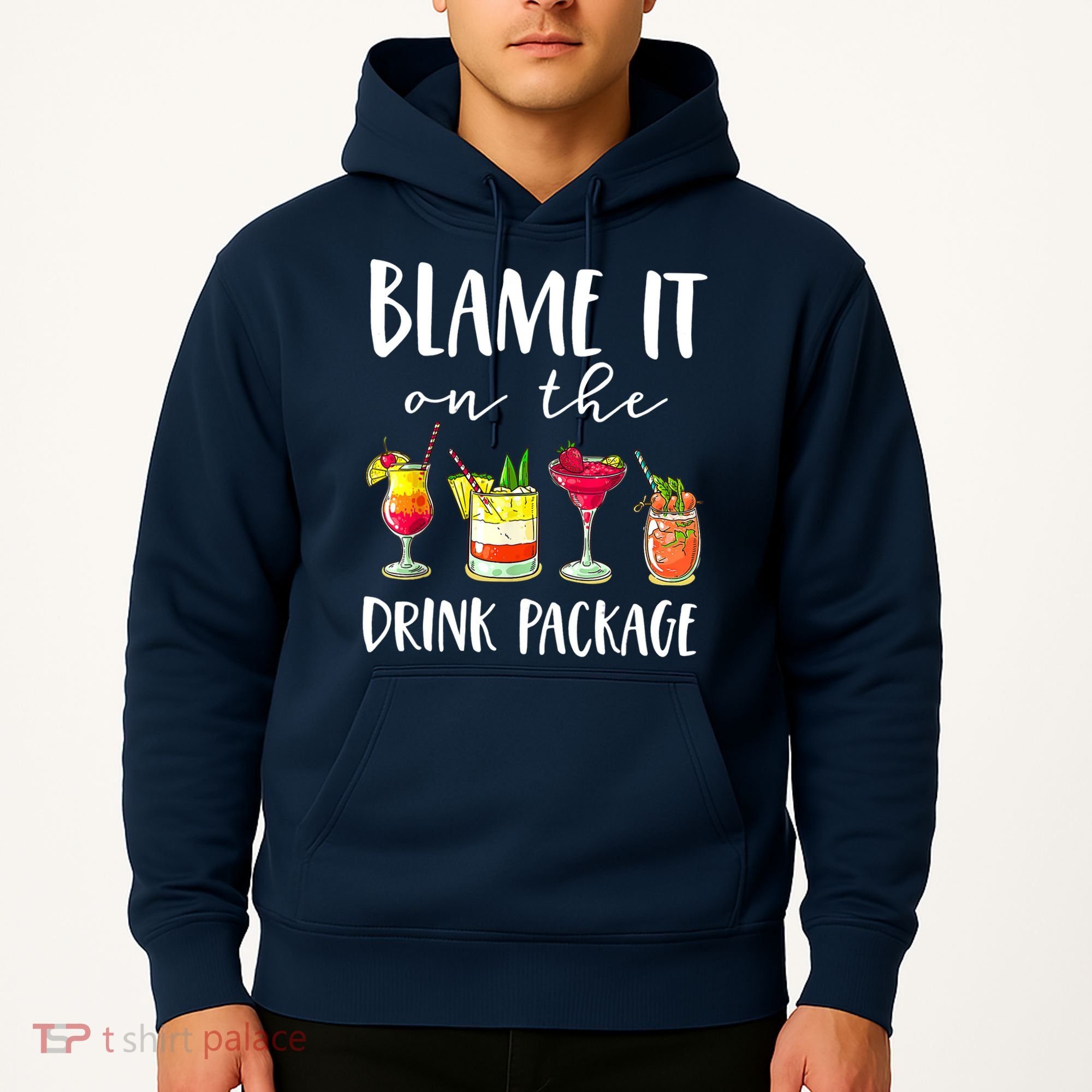 Funny Cruise Gifts Blame It On The Drink Package Hoodie