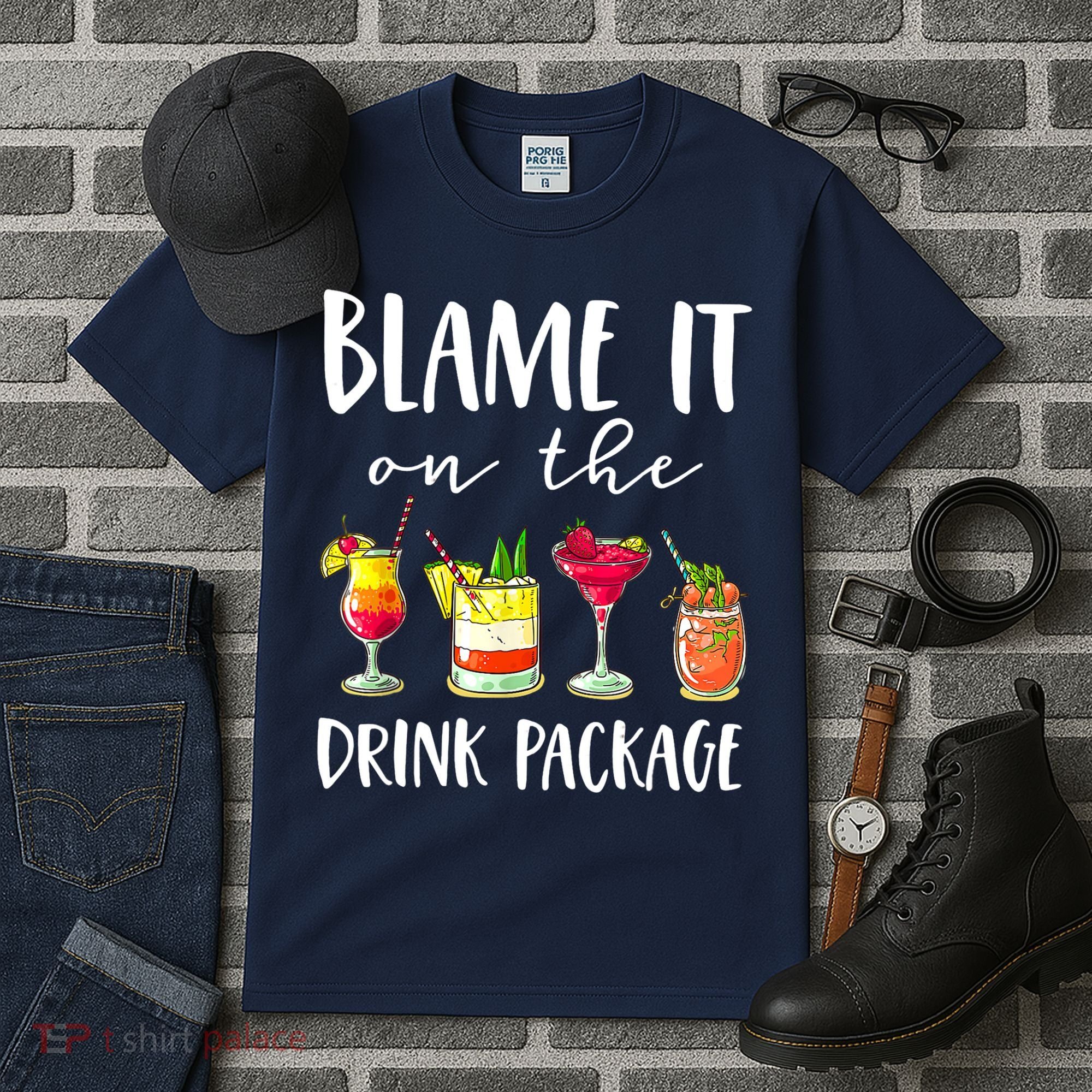 Funny Cruise Gifts Blame It On The Drink Package Tall T-Shirt
