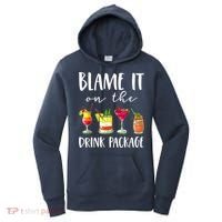 Funny Cruise Gifts Blame It On The Drink Package Women's Hoodie thumb 0
