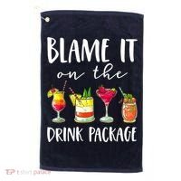 Funny Cruise Gifts Blame It On The Drink Package Golf Towel thumb 0