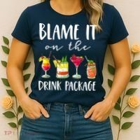 Funny Cruise Gifts Blame It On The Drink Package Women's T-Shirt thumb 2