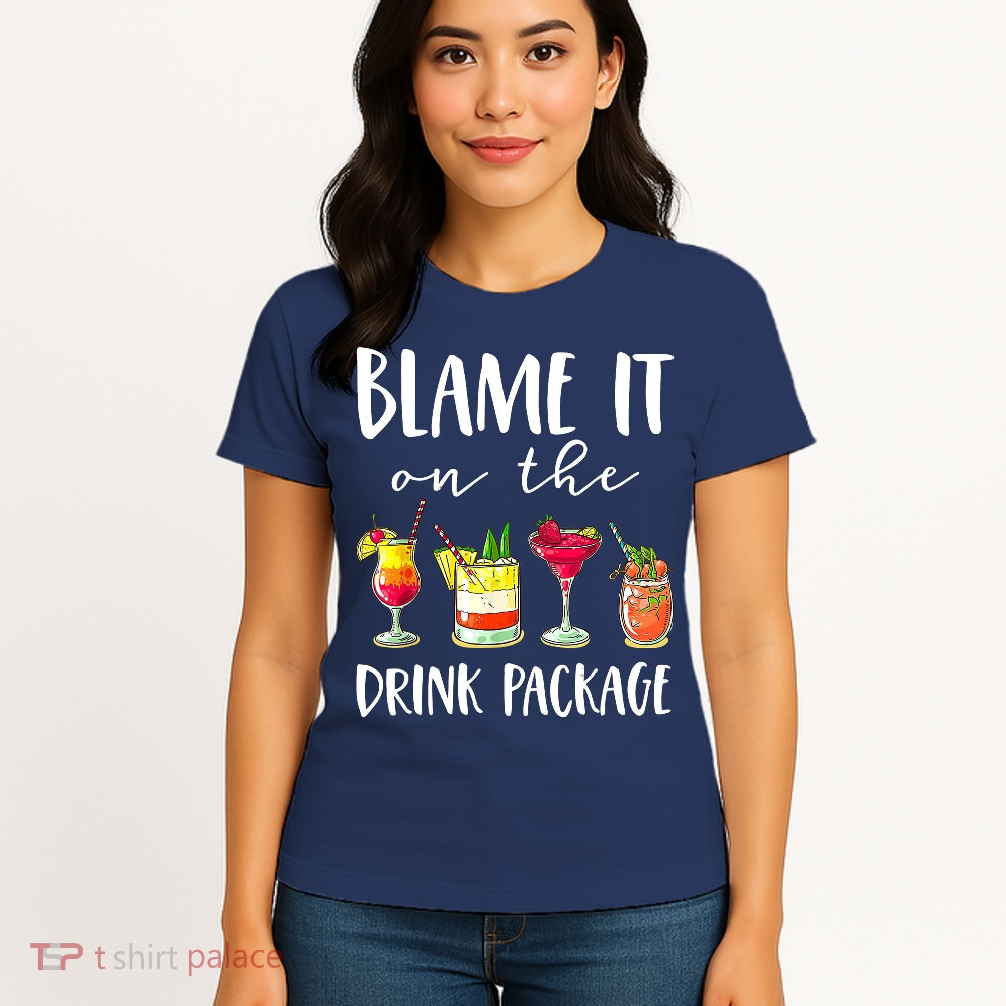 Funny Cruise Gifts Blame It On The Drink Package Women's T-Shirt