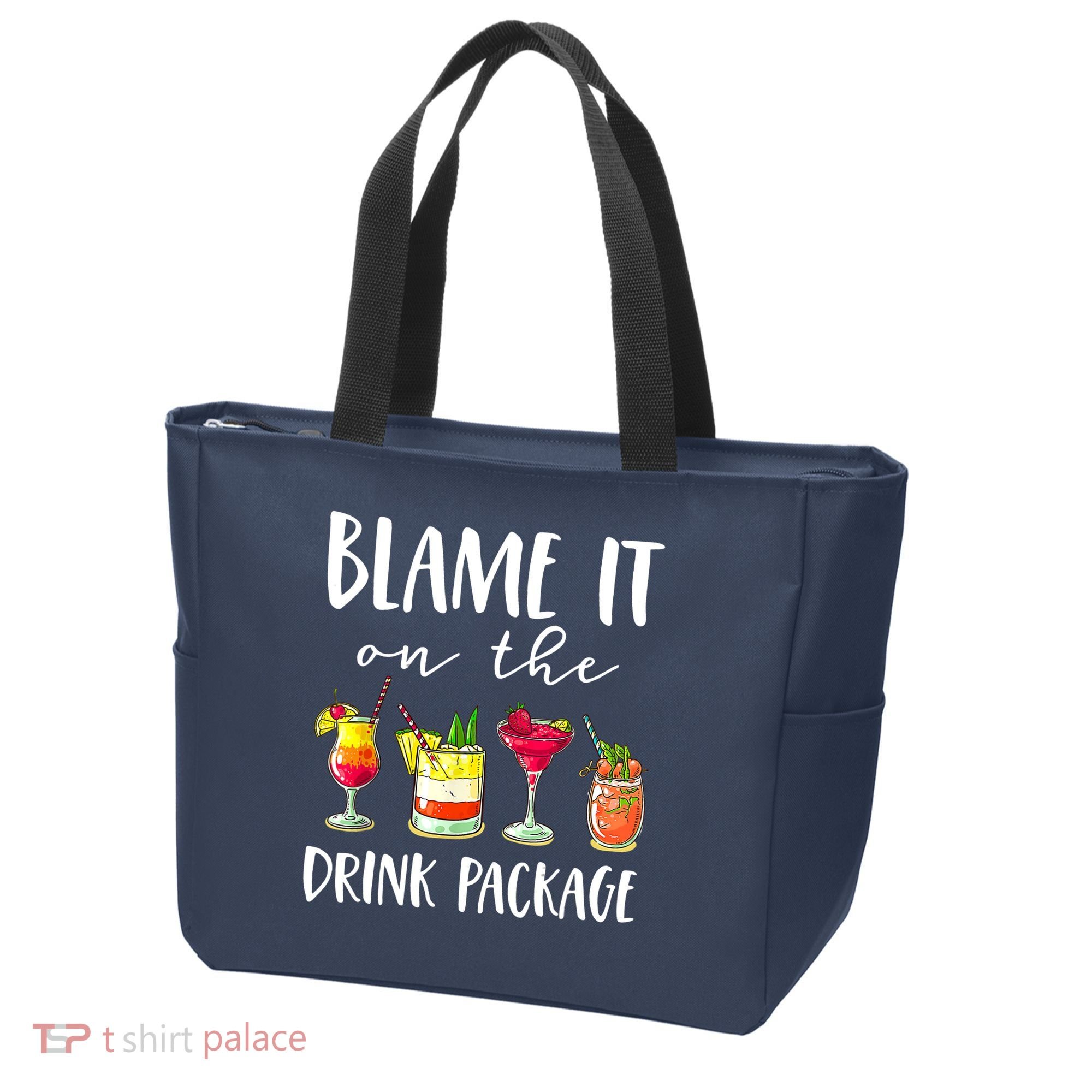 Funny Cruise Gifts Blame It On The Drink Package Tote Bag