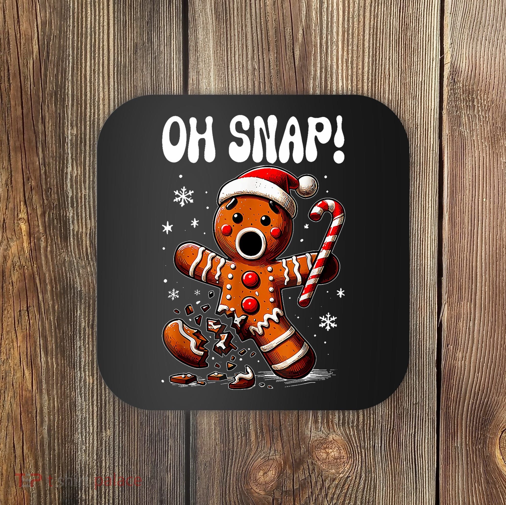 Funny Christmas Gingerbread Man Oh Snap Outfit Pajama Coaster
