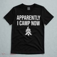 Funny Camping Gifts For  Or Teens Apparently I Camp Now T-Shirt thumb 5