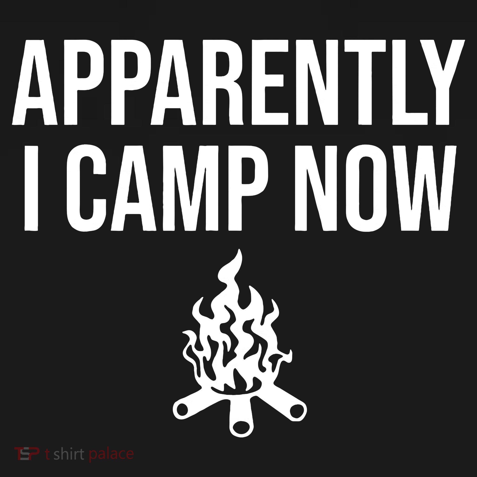 Funny Camping Gifts For  Or Teens Apparently I Camp Now Women's Tank Top