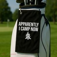 Funny Camping Gifts For  Or Teens Apparently I Camp Now Golf Towel thumb 2