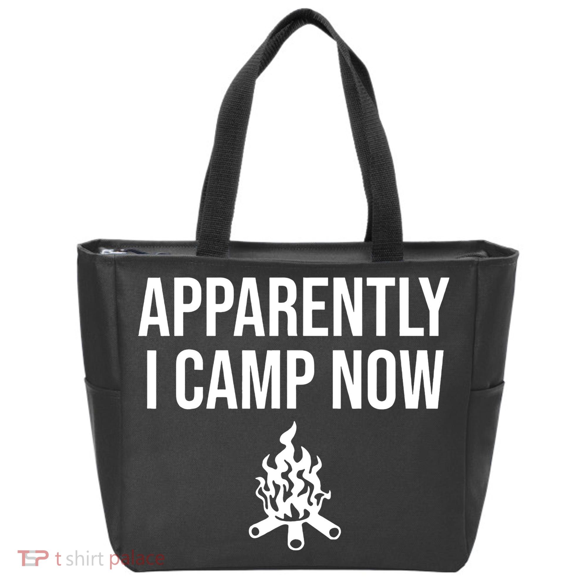 Funny Camping Gifts For  Or Teens Apparently I Camp Now Tote Bag