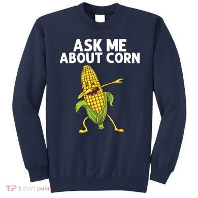 Funny Corn Gift For Men Women Corn On The Cob Costume Farmer Sweatshirt