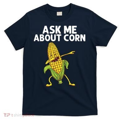 Funny Corn Gift For Men Women Corn On The Cob Costume Farmer T-Shirt