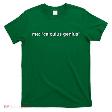 Funny Calculus Genius Meme Math T-Shirt