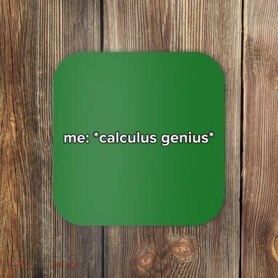 Funny Calculus Genius Meme Math Coaster