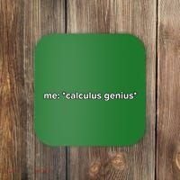 Funny Calculus Genius Meme Math Coaster thumb 0