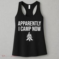Funny Camping Gifts For Women Or Ns Apparently I Camp Now Women's Tank Top thumb 3