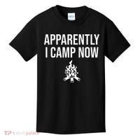 Funny Camping Gifts For Women Or Ns Apparently I Camp Now Kids T-Shirt thumb 0