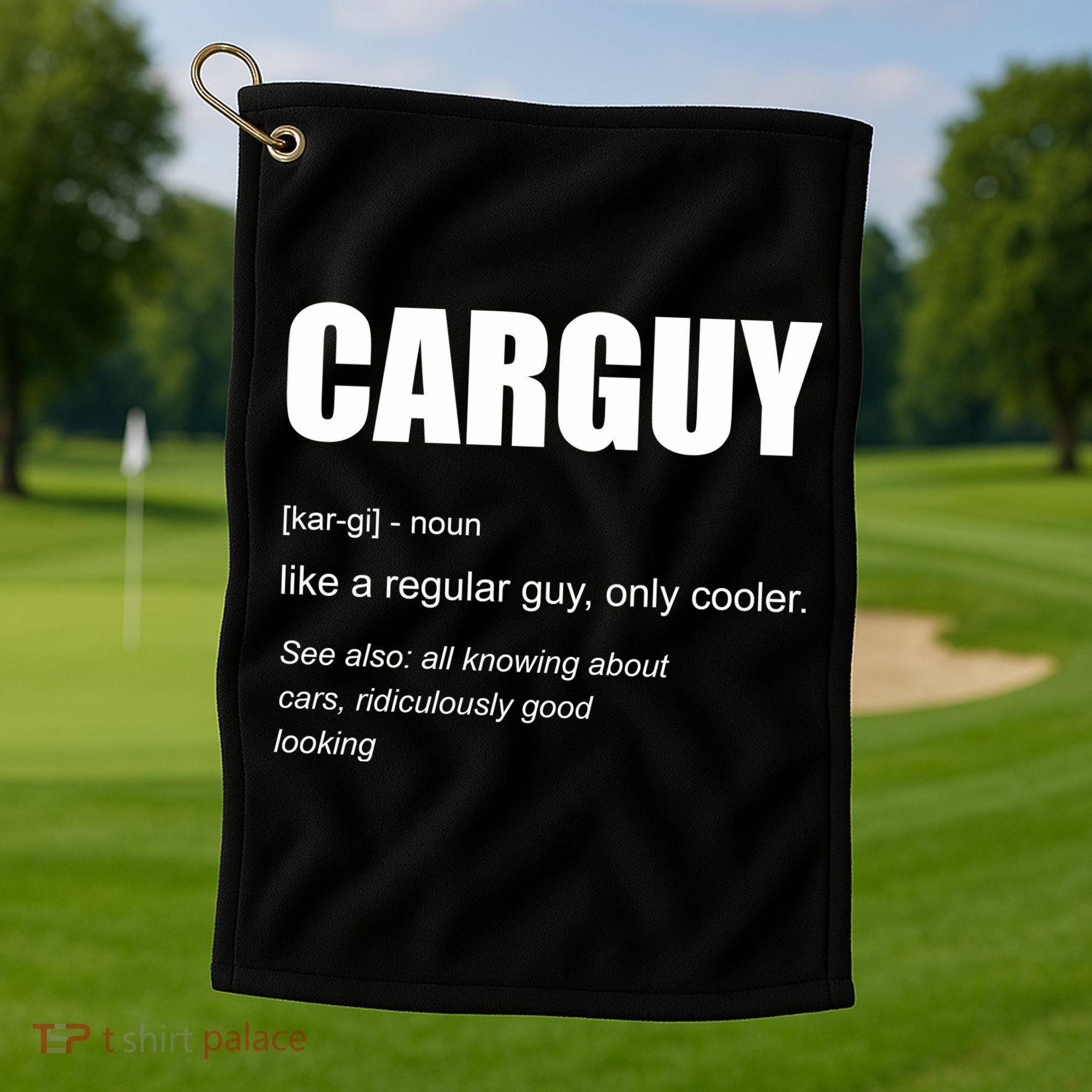 Funny Car Guy Definition Golf Towel
