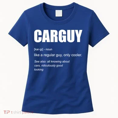 Funny Car Guy Definition Women's T-Shirt