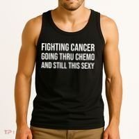 Fighting Cancer Going Thru Chemo And Still This Sexy Tank Top thumb 3