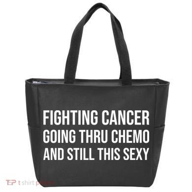 Fighting Cancer Going Thru Chemo And Still This Sexy Tote Bag
