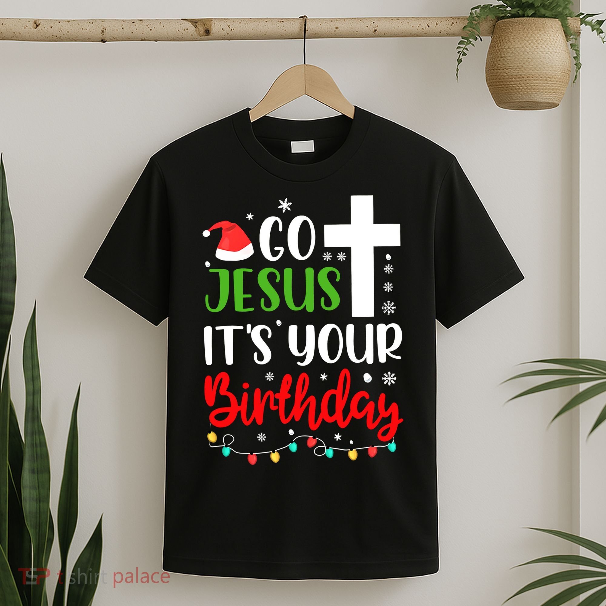 Funny Christian Go Jesus It's Your Birthday Christmas T-Shirt