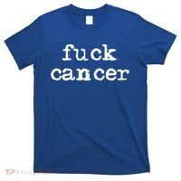 Fuck Cancer Gift Cancer Awareness Gift Fu Cancer Great Gift T-Shirt thumb 0