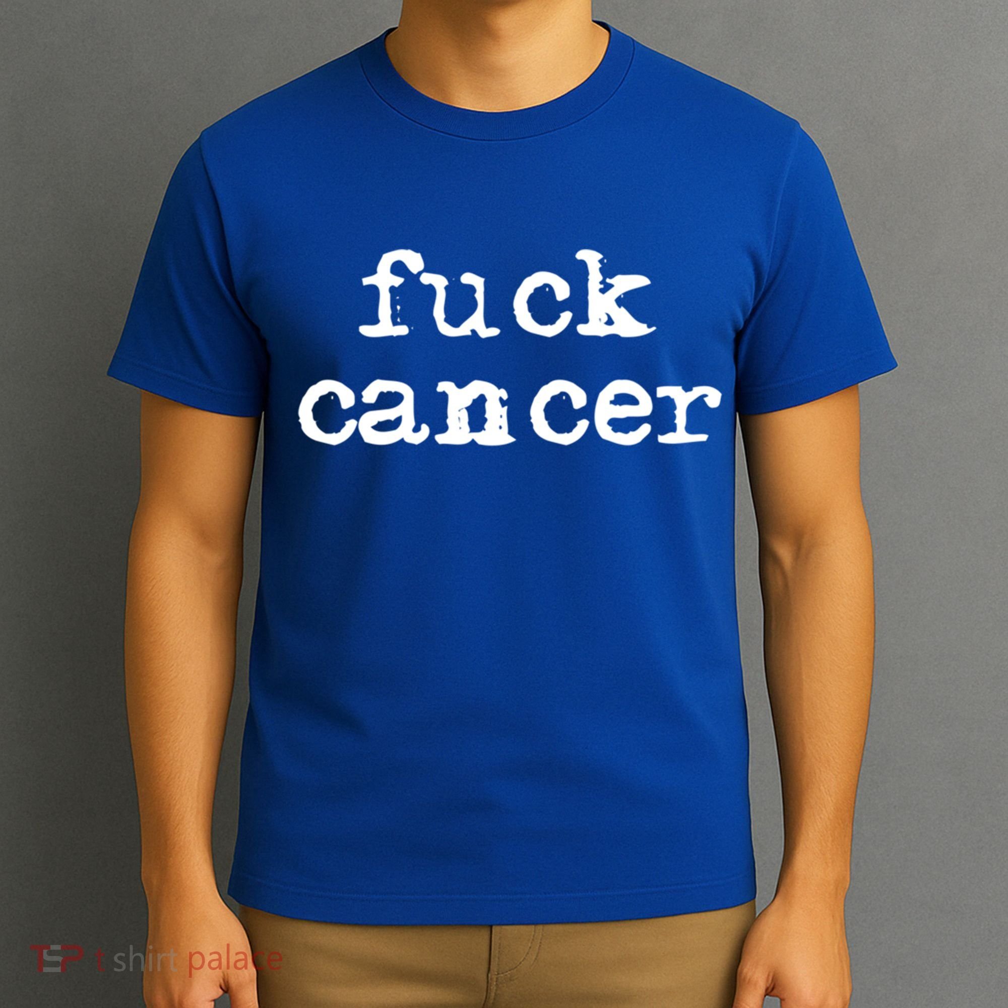 Fuck Cancer Gift Cancer Awareness Gift Fu Cancer Great Gift T-Shirt