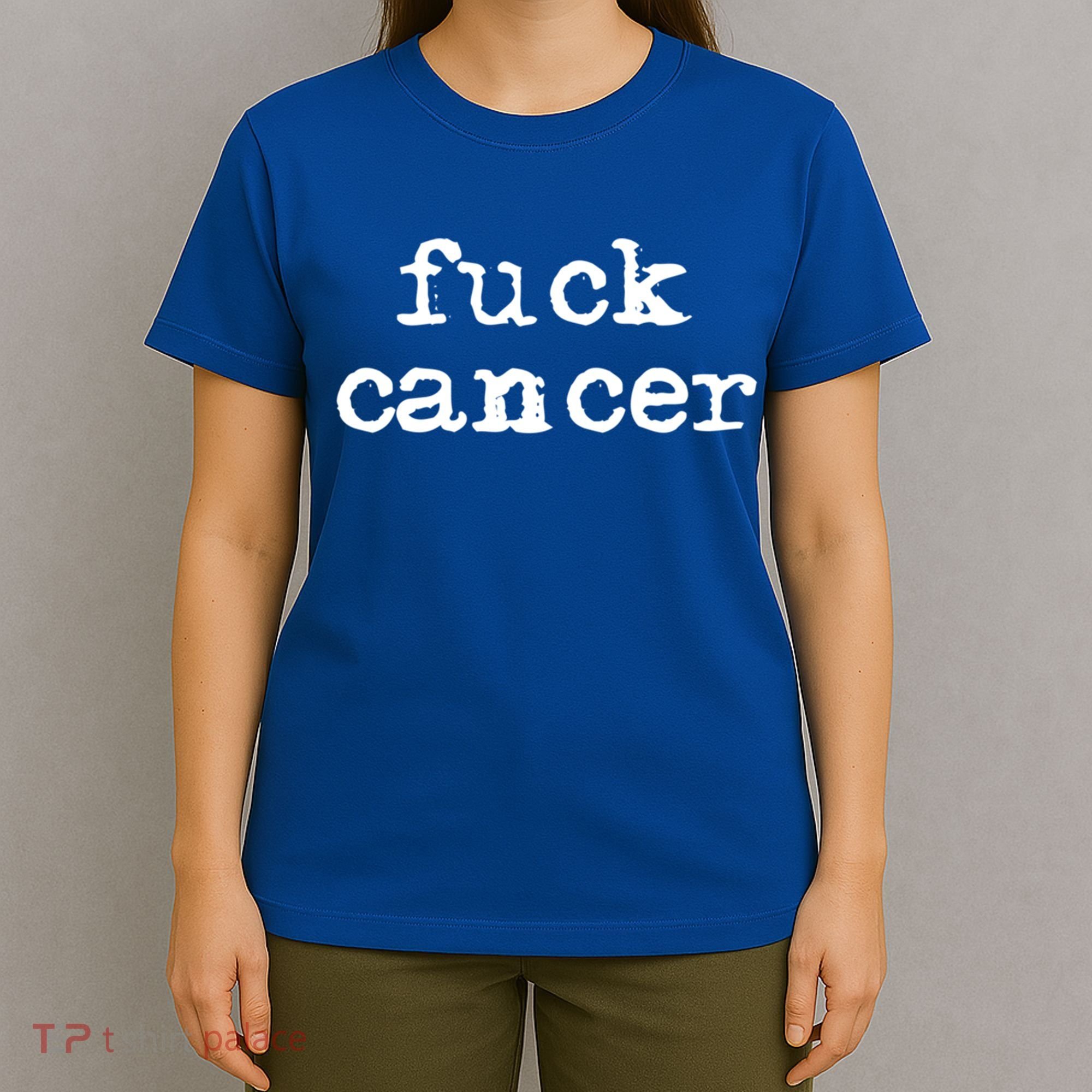 Fuck Cancer Gift Cancer Awareness Gift Fu Cancer Great Gift T-Shirt