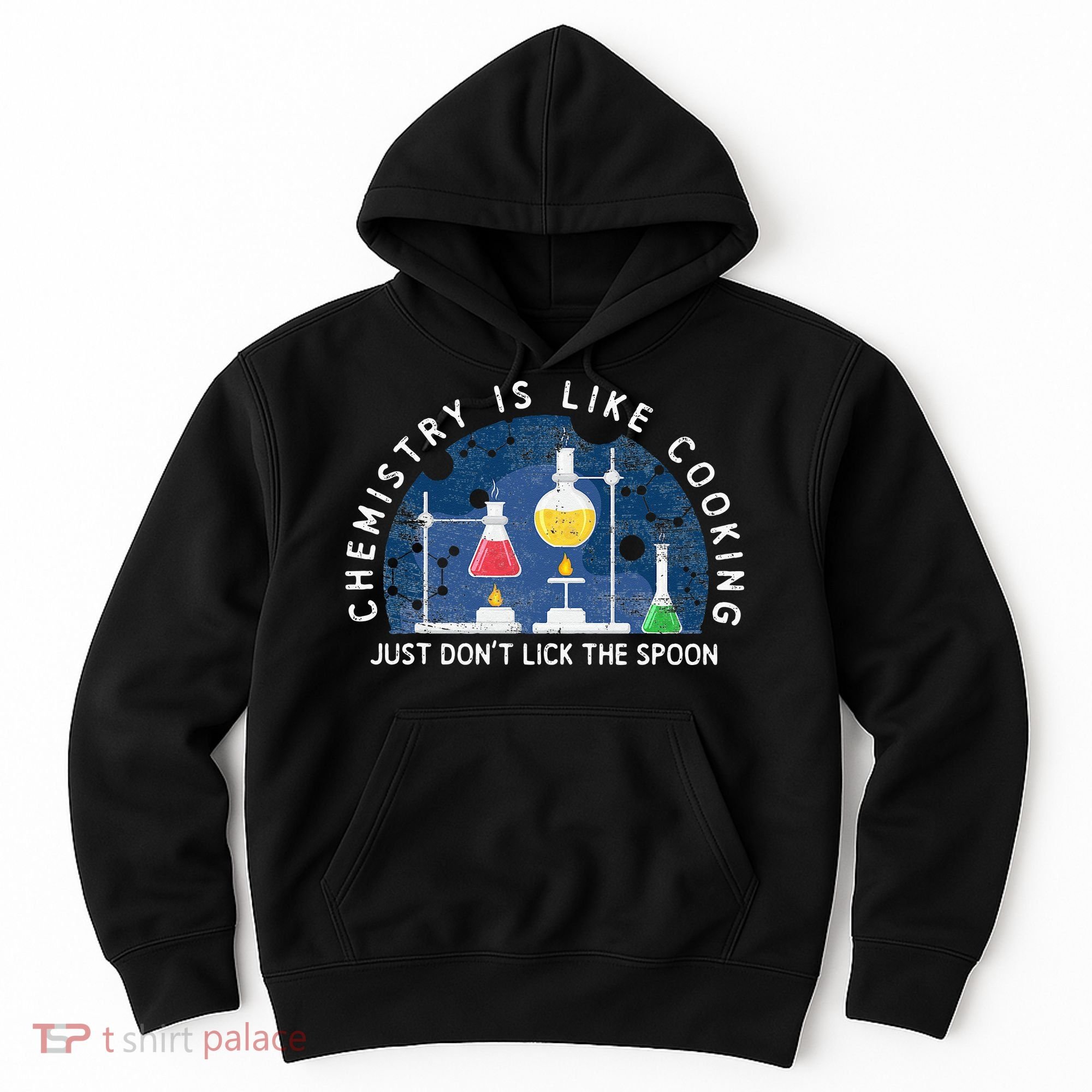 Funny Chemist Gifts Chemistry Is Like Cooking Science Nerd Hoodie