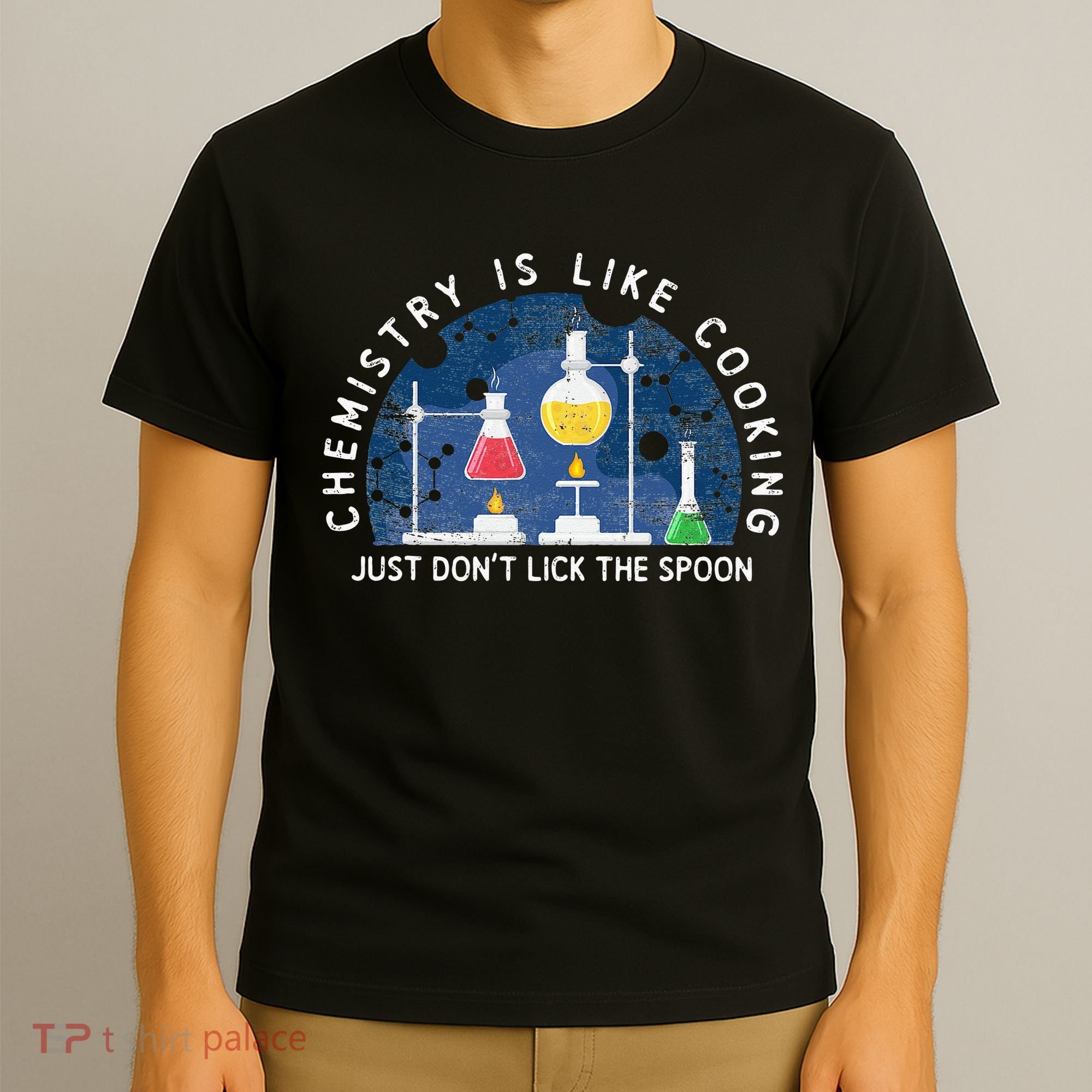 Funny Chemist Gifts Chemistry Is Like Cooking Science Nerd T-Shirt