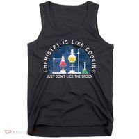 Funny Chemist Gifts Chemistry Is Like Cooking Science Nerd Tank Top thumb 0
