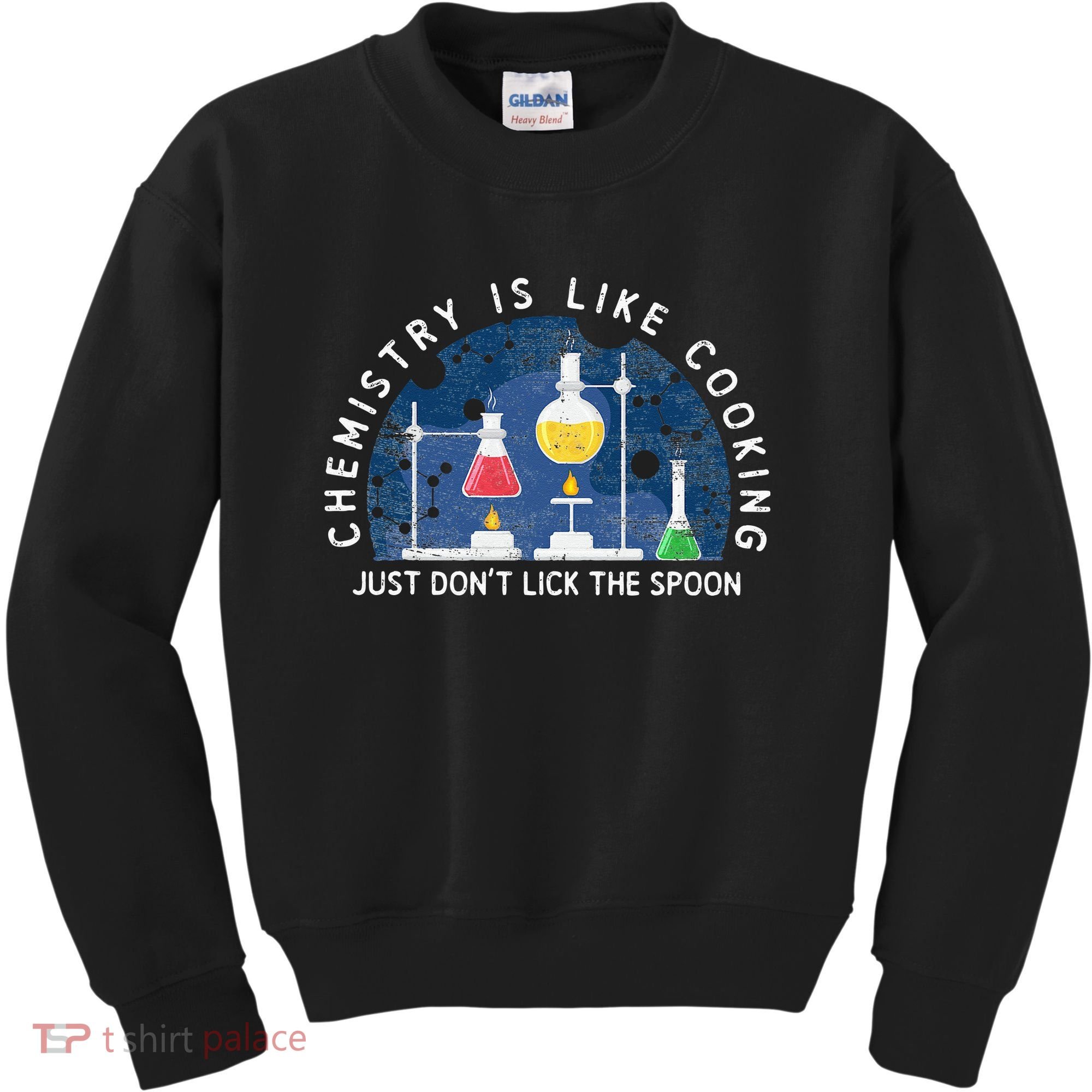Funny Chemist Gifts Chemistry Is Like Cooking Science Nerd Kids Sweatshirt