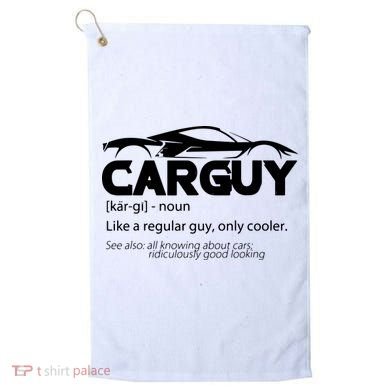Funny Car Guy Gift Car Guy Definition Golf Towel