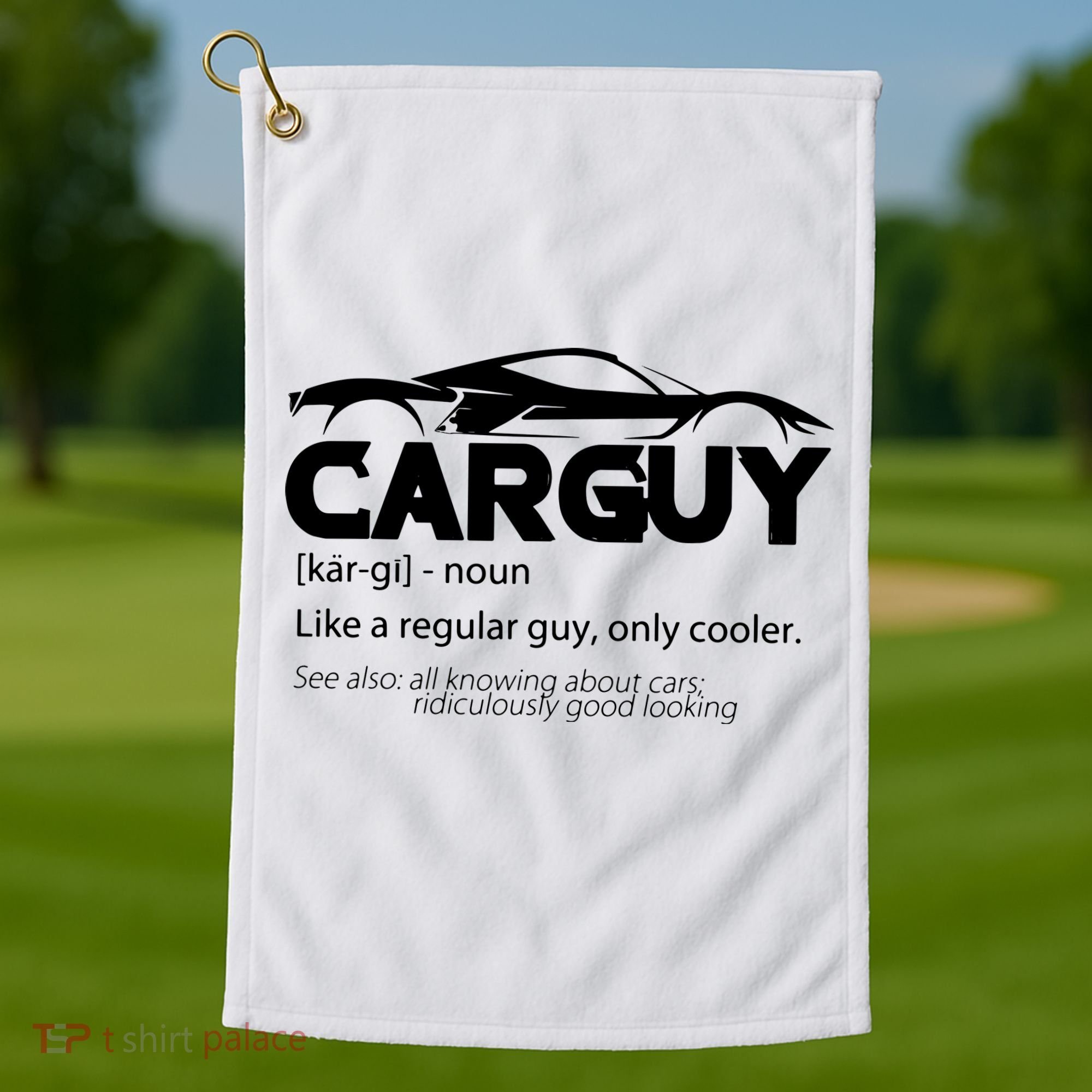 Funny Car Guy Gift Car Guy Definition Golf Towel