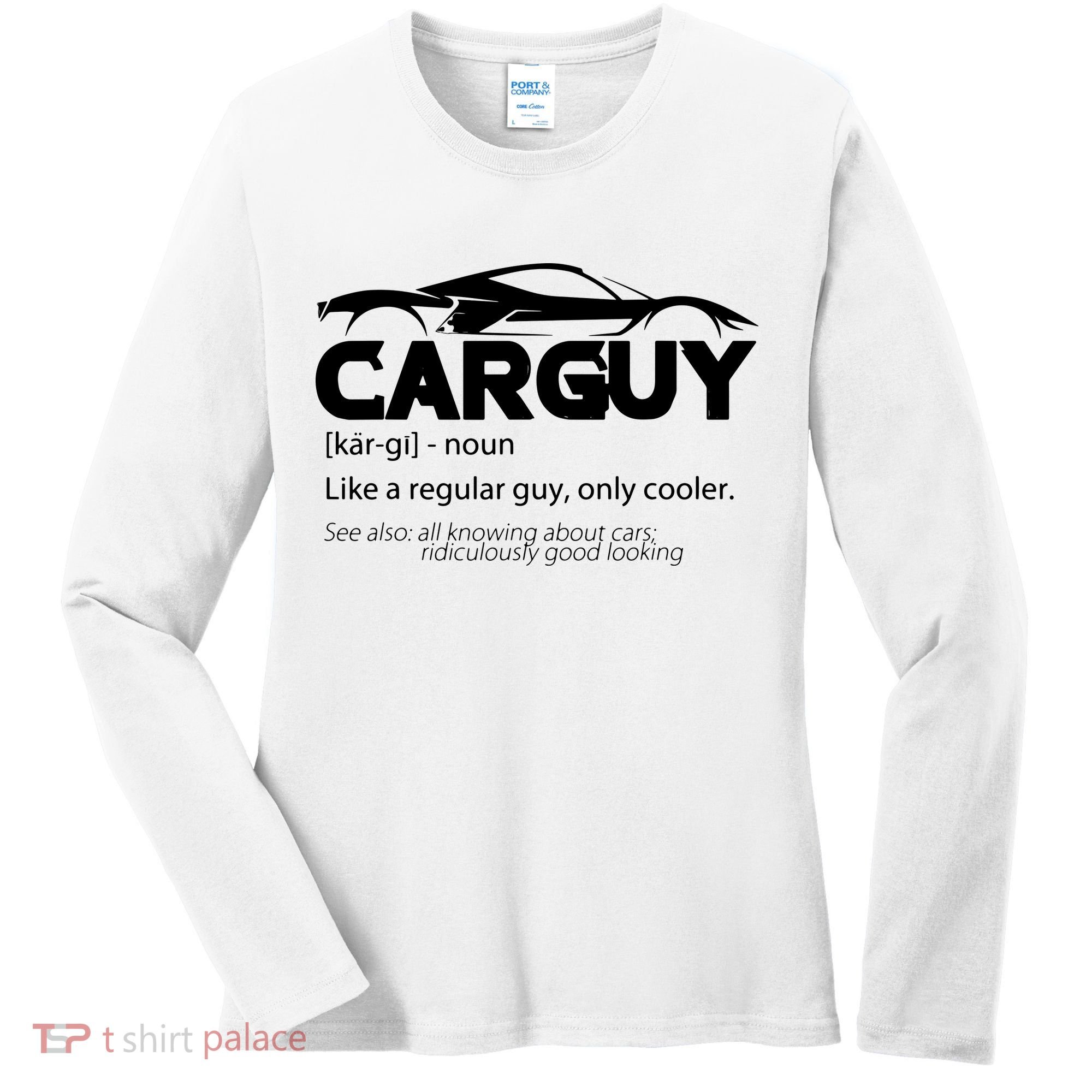 Funny Car Guy Gift Car Guy Definition Women's Long Sleeve Shirt